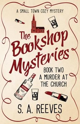 The Bookshop Mysteries: A Murder at the Church: A Small Town Cozy Subscription