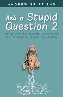 Ask a stupid question 2