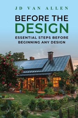 Before The Design: Essential steps before beginning any design