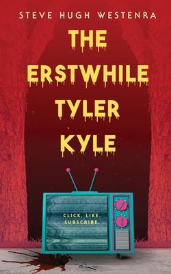 The Erstwhile Tyler Kyle