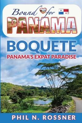 Bound for Panam: Boquete - Panam's Expat Paradise