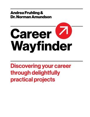 Career Wayfinder: Discovering your career through delightfully practical projects