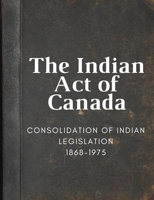 The Indian Act of Canada