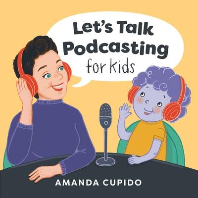 Let's Talk Podcasting for Kids Subscription