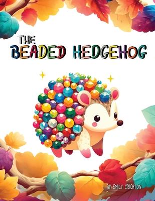 The Beaded Hedgehog