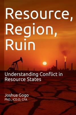 Resource, Region and Ruin: Understanding Conflict in Resource States Subscription