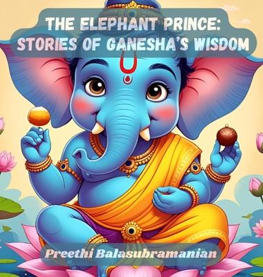 The Elephant Prince: Stories of Ganesha's Wisdom Subscription