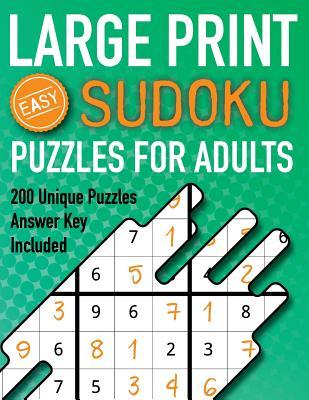 Large Print Sudoku Puzzles For Adults Easy 200 Unique Puzzles Answer Key Included: Beginners 9x9 Larger Oversized Grids with Wide Margins for Adults t