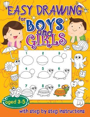 Easy drawing for boys and girls aged 3-5: with step by step instructions