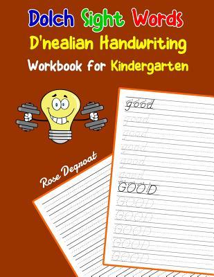 Dolch Sight Words D'nealian Handwriting Workbook for Kindergarten: Practice dnealian tracing and writing penmaship skills