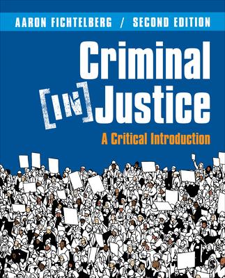 Criminal (In)Justice: A Critical Introduction