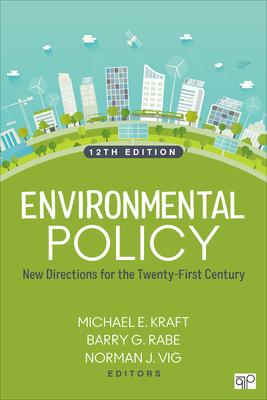 Environmental Policy: New Directions for the Twenty-First Century