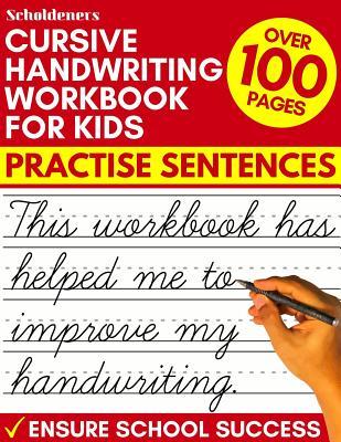 Cursive Handwriting Workbook for Kids: Practise Sentences