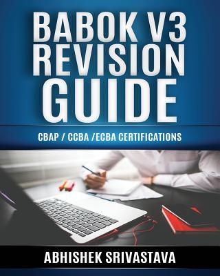 BABOK V3 Revision Guide: CBAP / CCBA / ECBA Certifications