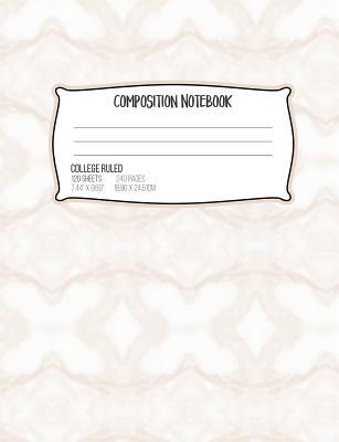 Composition Notebook College Ruled 120 Sheets 240 Pages 7.44" X 9.69" 18.90 X 2461 CM: Brown Marble Assignment Book