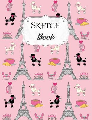 Sketch Book: Paris Sketchbook Scetchpad for Drawing or Doodling Notebook Pad for Creative Artists #8 Pink