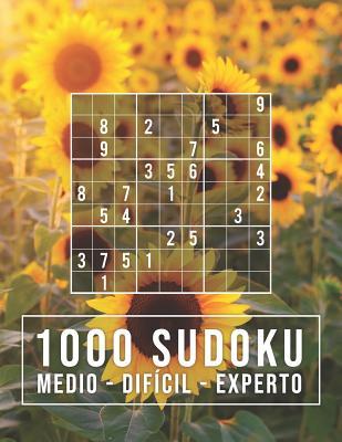 1000 Sudoku: medio - difcil - experto: Para adictos a los nmeros - 9x9 Clsico Puzzle - Rompecabeza de Lgica