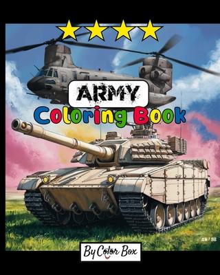 Army Coloring Book: Military Design Coloring Book For Kids 4-8, Tanks, Helicopters, Soldiers, Guns, Navy, Planes, Ships, Helicopters