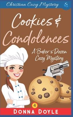 Cookies and Condolences: Christian Cozy Mystery