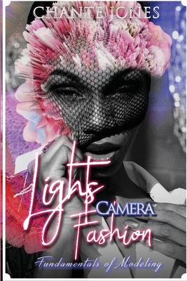 Lights Camera Fashion: Fundamentals of Modeling