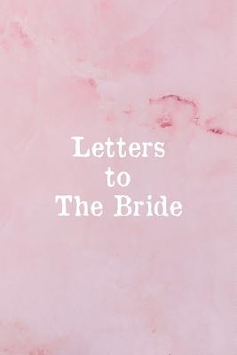 Letters To The Bride: Bridal Memory Book Scrapbook - Bridal Shower Gift