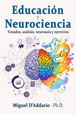 Educacin y Neurociencia: Tratados, anlisis, neuroaula y ejercicios