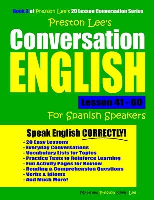 Preston Lee's Conversation English For Spanish Speakers Lesson 41 - 60