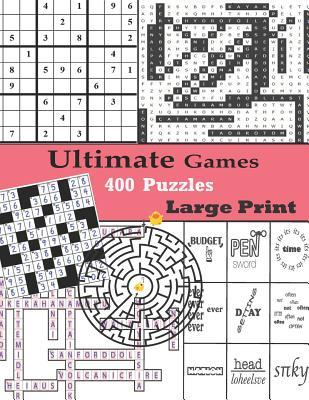 Ultimate Games 400 Puzzles Large Print: Adult Activity Book Variety Sudoku Word Search Maze Rebus Crossword Cross Number Puzzles