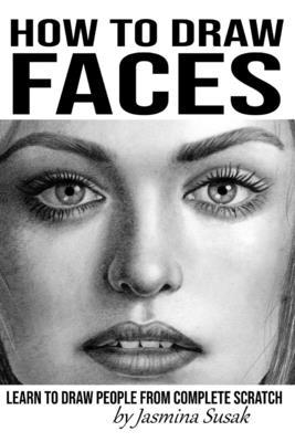 How to Draw Faces: Learn to Draw People from Complete Scratch Subscription