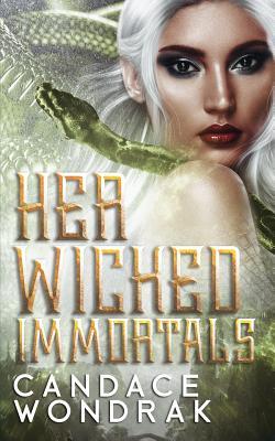 Her Wicked Immortals: A Paranormal Bully Romance