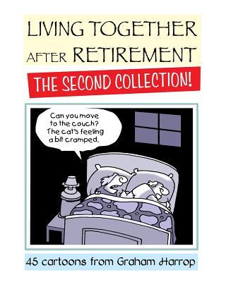 Living Together After Retirement - The Second Collection!