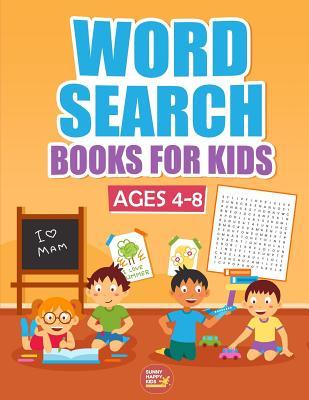 Word Search Books For Kids Ages 4-8: 1000+ Words Of Fun And Challenging Large Print Puzzles That Your Kids Would Enjoy, Made specifically for Kids 4-5