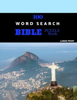 100 Word Search Bible Puzzle Book Large Print: Brain Challenging Bible Puzzles For Hours Of Fun