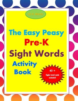 The Easy Peasy Pre-K Sight Words Activity Book