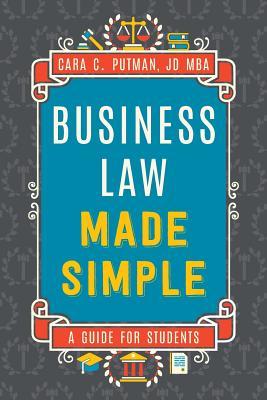 Business Law Made Simple: A Guide for Students