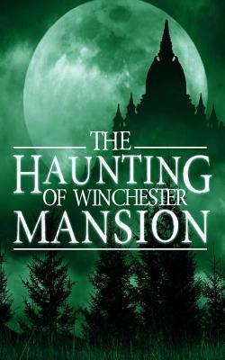 The Haunting of Winchester Mansion