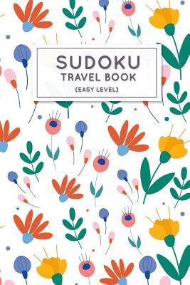 Sudoku Travel Book: Easy Sudoku Puzzles Book Pocket Sized For Travel