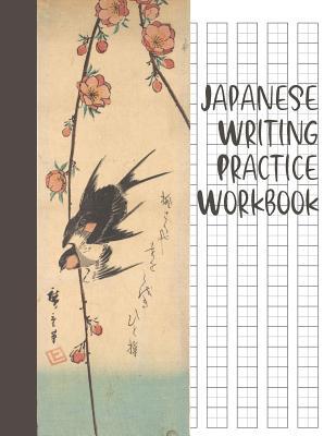 Japanese Writing Practice Workbook: Genkouyoushi Paper For Writing Japanese Kanji, Kana, Hiragana And Katakana Letters - Pear Blossoms And Swallows