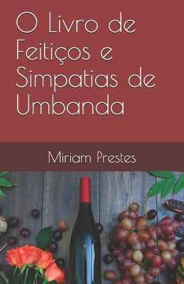 O Livro de Feitios e Simpatias de Umbanda