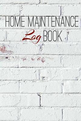 Home Maintenance Log Book: There is always a place for an Old Look that has a New Style