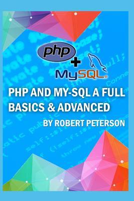 PHP and My-SQL a Full Basics & Advanced Subscription