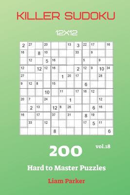 Killer Sudoku - 200 Hard to Master Puzzles 12x12 vol.18 Subscription