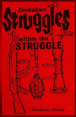 Zimbabwe: Struggles-within-the-Struggle