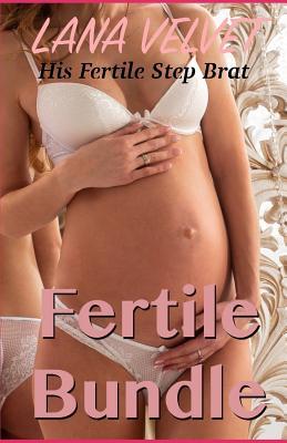 Fertile Bundle: His Fertile Step Brat