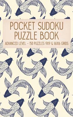 Pocket Sudoku Puzzle Book: Advanced Level - 150 puzzles 9x9 & 16x16 grids Koi Fish Pattern Blue Travel Size Paperback Notebook
