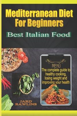 mediterranean diet for beginners: Best Italian Food