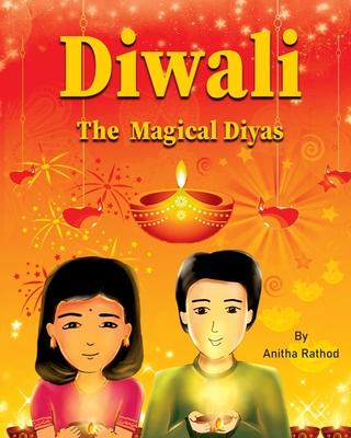 Diwali the magical diyas: A Diwali story