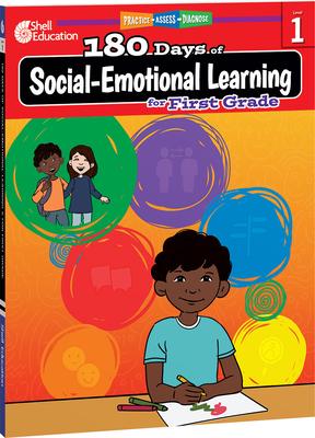 180 Days(tm) Social-Emotional Learning for First Grade: Practice, Assess, Diagnose