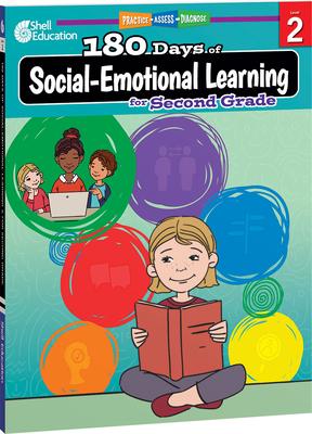 180 Days(tm) Social-Emotional Learning for Second Grade: Practice, Assess, Diagnose