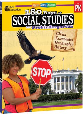 180 Days(tm) Social Studies for Prekindergarten: Practice, Assess, Diagnose